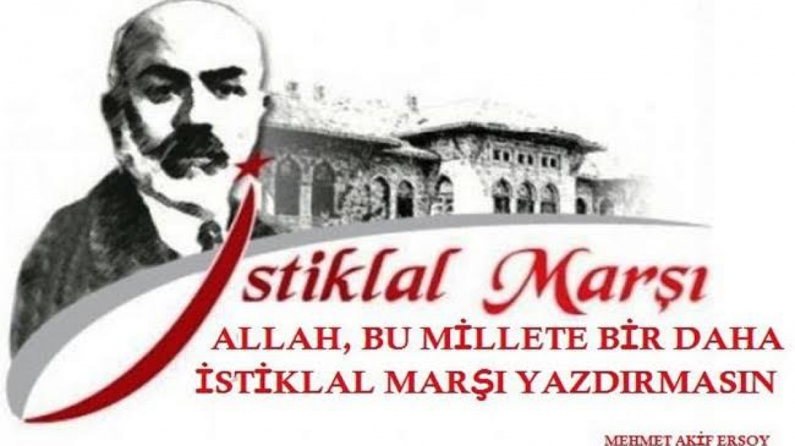 12 Mart İstiklâl Marşı'nın Kabulü ve Mehmet Akif Ersoy'u Anma Programı 